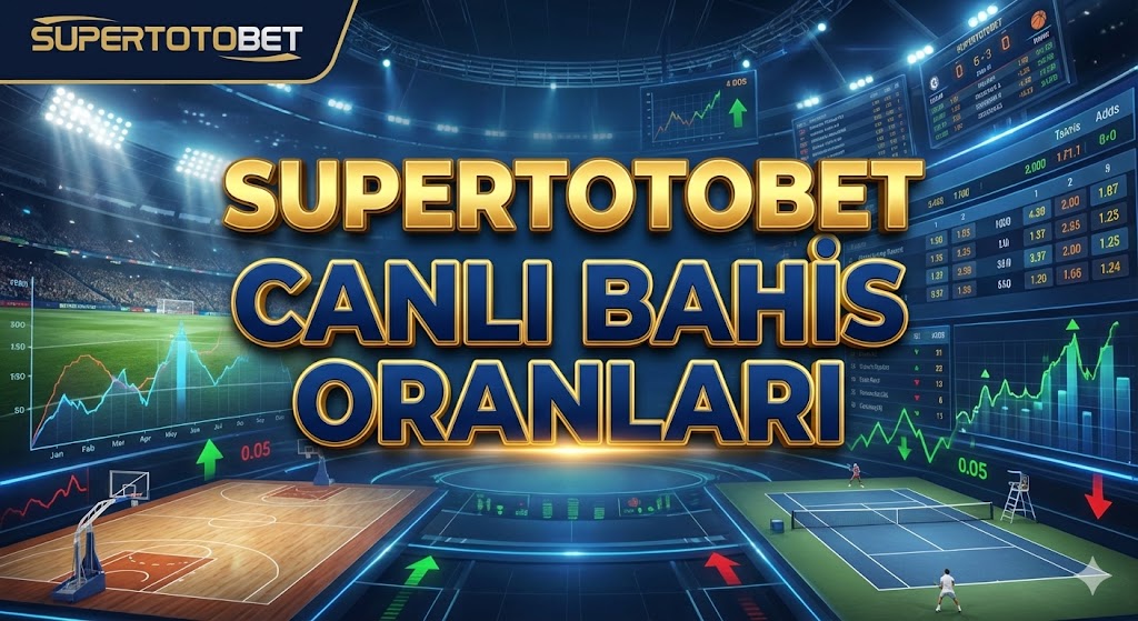 Supertotobet Canlı Bahis Oranları